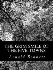 The Grim Smile of the Five Towns