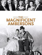 伟大的安巴逊 The Magnificent Ambersons