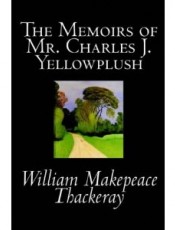 The Memoirs of Mr. Charles J. Yellowplush